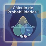 Cálculo de Probabilidades I